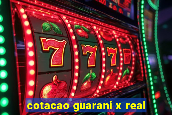 cotacao guarani x real